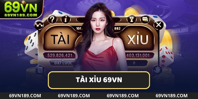 Tài Xỉu 69VN